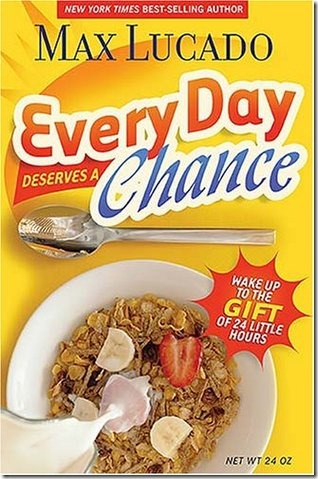 Every Day Deserves a Chance by Max Lucado Book Review
