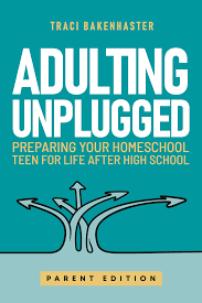 A book review of Adulting Unplugged: Parent Edition by Traci Bakenhaster
