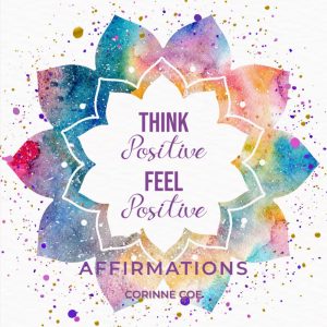 A book review of Think Positive Feel Positive Affirmations by Corinne Coe